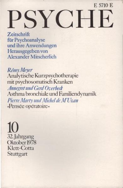 Psyche. Zeitschrift für Psychoanalyse und ihre Anwendungen. 32. Jahrgang, 10. Heft, Oktober 1978