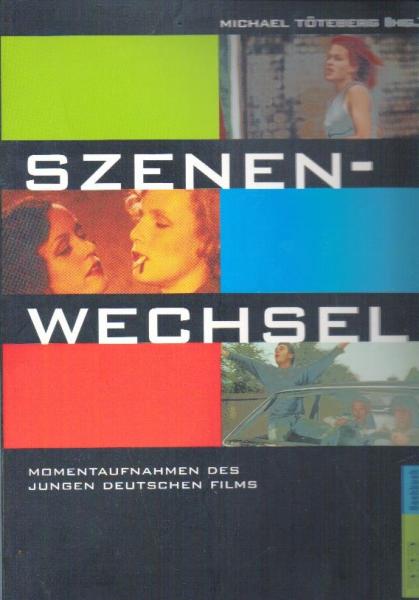 Szenenwechsel : Momentaufnahmen des jungen deutschen Films.