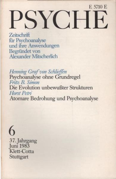 Psyche. Zeitschrift für Psychoanalyse und ihre Anwendungen. 37. Jahrgang,  6. Heft, Juni 1983