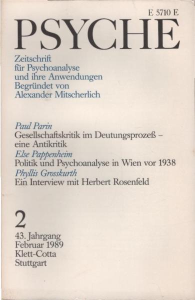 Psyche. Zeitschrift für Psychoanalyse und ihre Anwendungen. 43. Jahrgang, 2. Heft, Februar 1989
