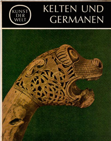 Kunst der Welt, Teil: [Serie 2]., Die Kulturen des Abendlandes : [In 24 Bden.] / Kelten und Germanen in heidnischer Zeit / Von Hans Jürgen Eggers [u.a.]