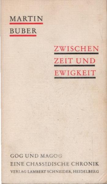 Zwischen Zeit und Ewigkeit : Gog u. Magog. Eine Chronik.