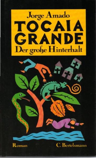 Tocaia Grande : d. grosse Hinterhalt.