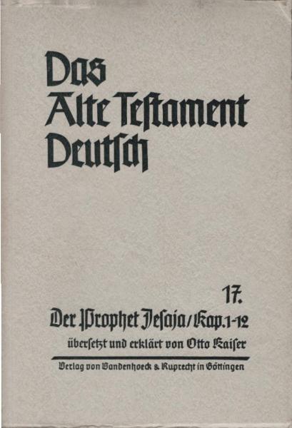 Das Alte Testament deutsch; Teil: Teilbd. 17., Der Prophet Jesaja : Kapitel 1 - 12.