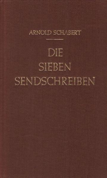 Die sieben Sendschreiben.