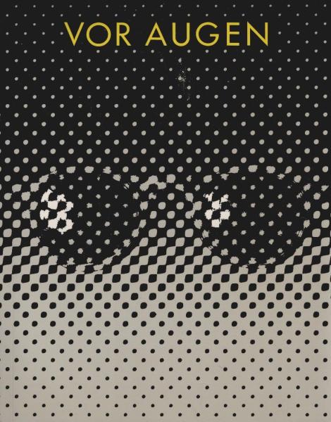 Vor Augen : Formen, Geschichte u. Wirkungen d. Brille.