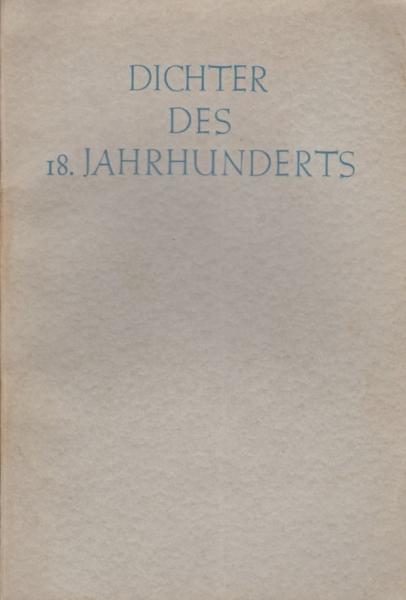 Deutsche Gedichte; Heft 6 u. 24: Dichter des 18. Jahrhunderts.