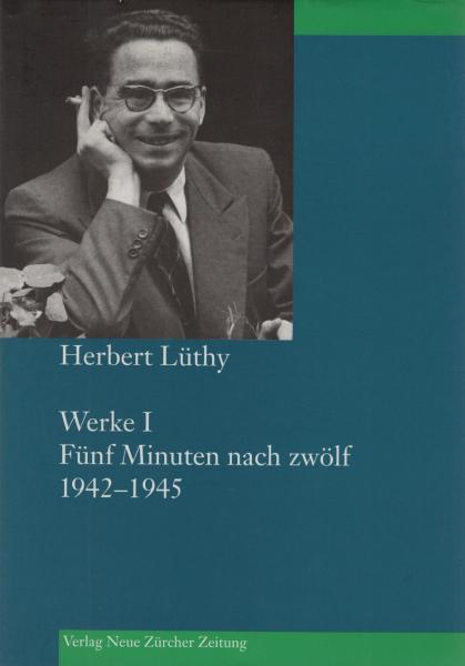 Fünf Minuten nach zwölf : die "Kleine Wochenschau" des St. Galler Tagblatts von September 1942 bis Dezember 1944 sowie vier Schlussbetrachtungen.