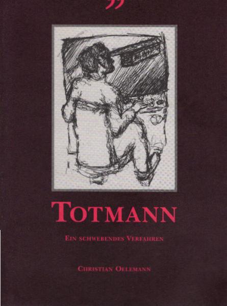 Totmann. Ein schwebendes Verfahren