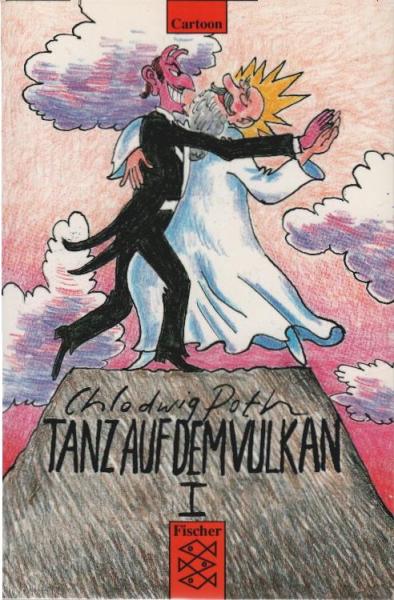 Poth, Chlodwig: Tanz auf dem Vulkan; Teil: 1., 13 Bildergeschichten.