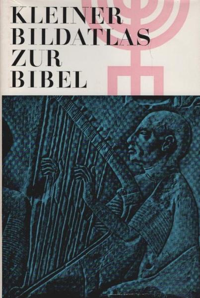 Kleiner Bildatlas zur Bibel.