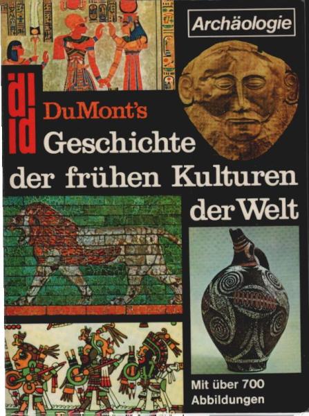 DuMont's Geschichte der frühen Kulturen der Welt.