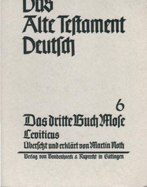 Das Alte Testament deutsch; Teil: Teilbd. 6., Das dritte Buch Mose : Leviticus.