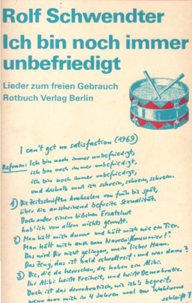 Ich bin noch immer unbefriedigt : Lieder zum freien Gebrauch.