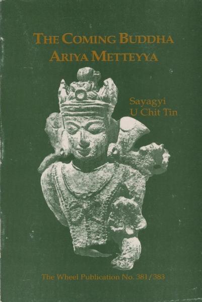 Coming Buddha, Arriya Metteyya