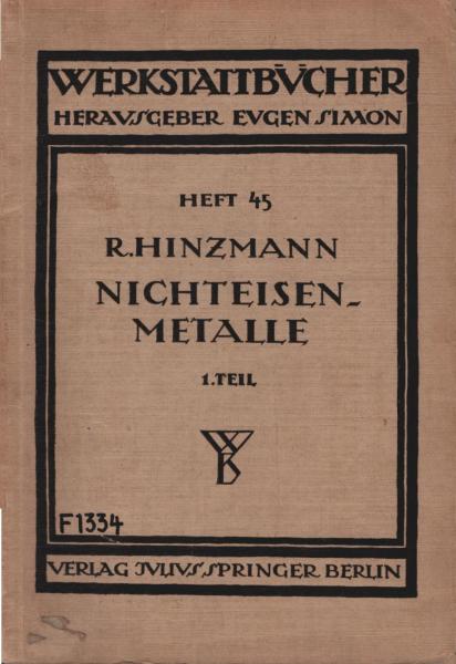 Nichteisenmetalle; Teil: Tl 1., Kupfer, Messing, Bronze, Rotguss.