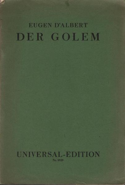 Der Golem : Musikdrama in 3 Akten ; [Text].