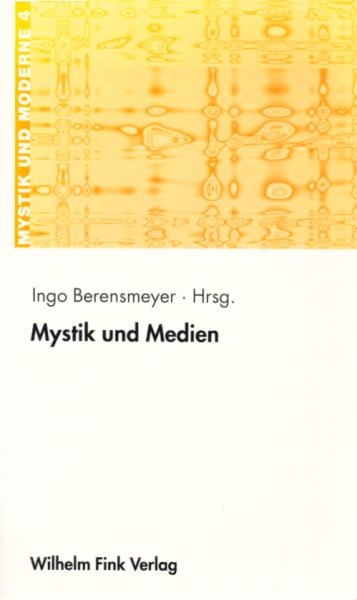 Mystik und Medien : Erfahrung - Bild - Ton.