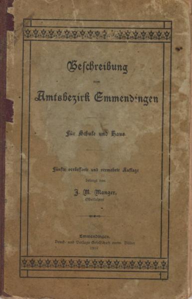 Beschreibung vom Amtsbezirk Emmendingen Für den Schulgebrauch.