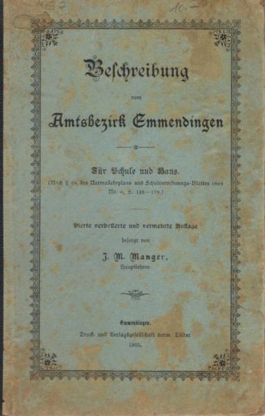 Beschreibung vom Amtsbezirk Emmendingen Für den Schulgebrauch.
