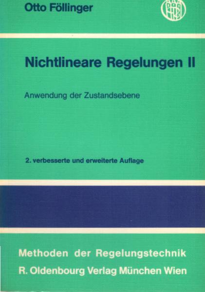 Föllinger, Otto: Nichtlineare Regelungen; Teil: 2., Anwendung der Zustandsebene.