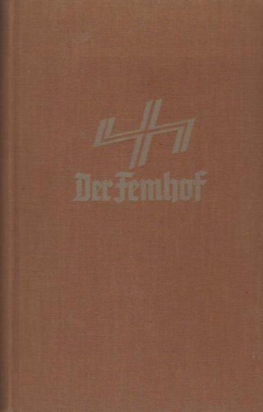 Der Femhof : Roman.