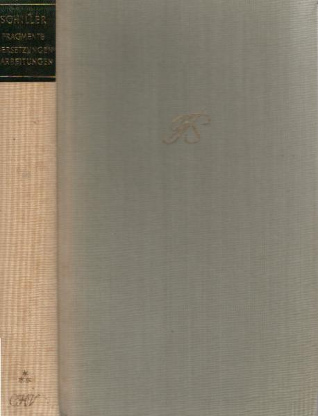 Schiller, Friedrich: Sämtliche Werke; Teil: Bd. 3., Dramatische Fragmente, Übersetzungen, Bearbeitungen.