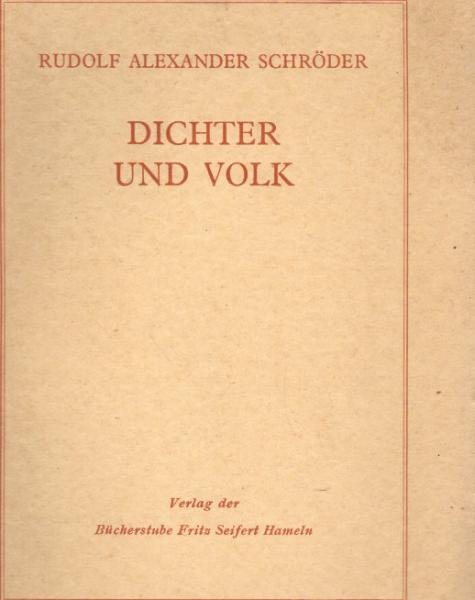 Dichter und Volk : [Vortrag, geh. f. d. Jungbuchhändler d. Gaues Südhannover in Polle a. d. Oberweser, 5. Sept. 1937].