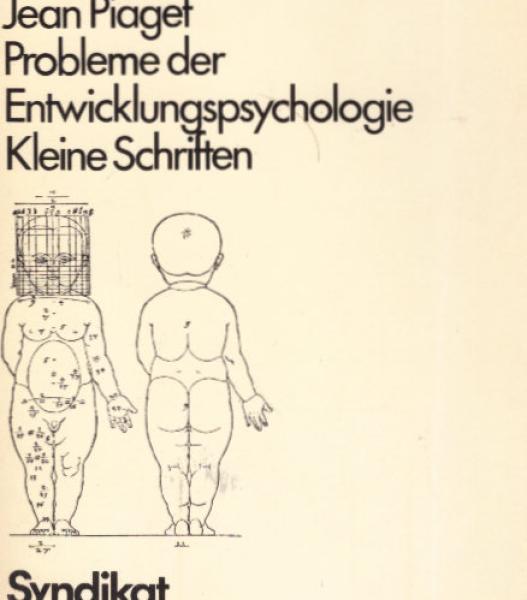 Probleme der Entwicklungspsychologie : kleine Schriften.