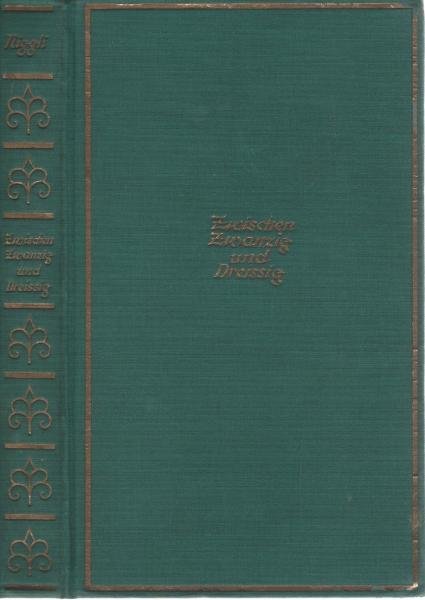 Zwischen Zwanzig und Dreißig : Der Roman einer Berufstätigen.