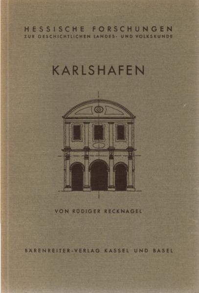 Karlshafen : Fragment e. städtebaulichen Portalanlage um 1700.