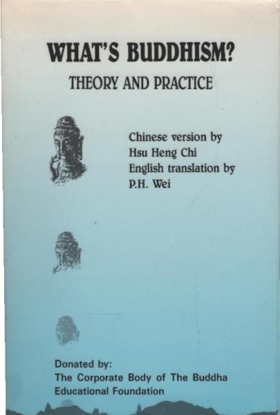 What's Buddhism? Theory and Practice