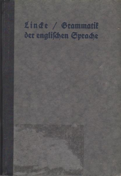 Grammatik der englischen Sprache für höhere Lehranstalten.