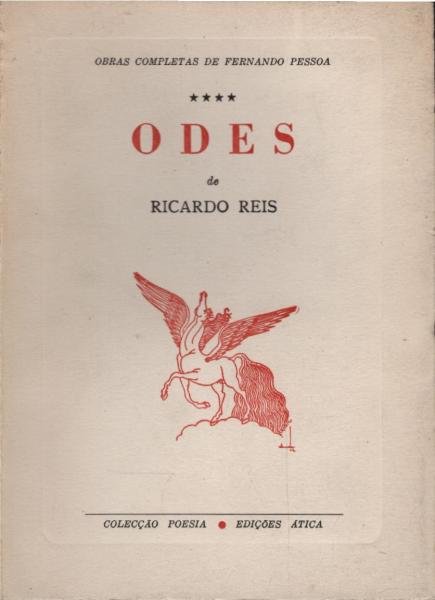 Obras completas de Fernando Pessoa; 4 : Odes de Ricardo Reis