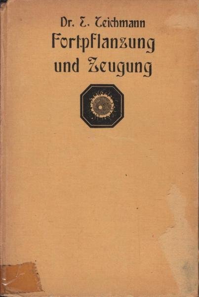 Fortpflanzung und Zeugung  / Kosmos-Bändchen
