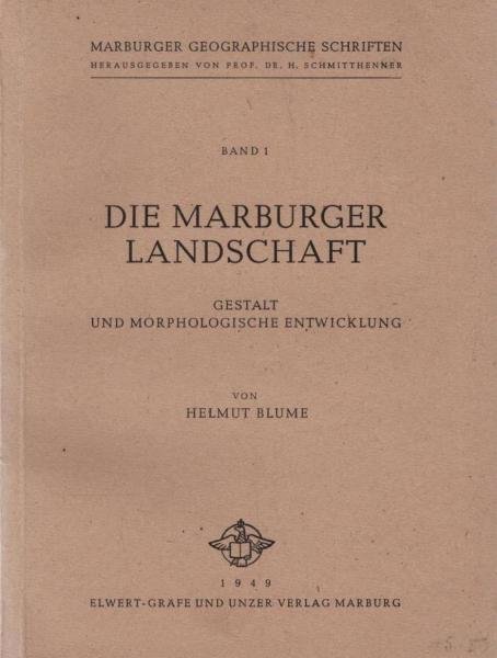 Die Marburger Landschaft : Gestalt u. morphologische Entwicklung