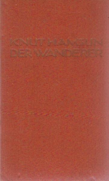 Der Wanderer : Romantrilogie.