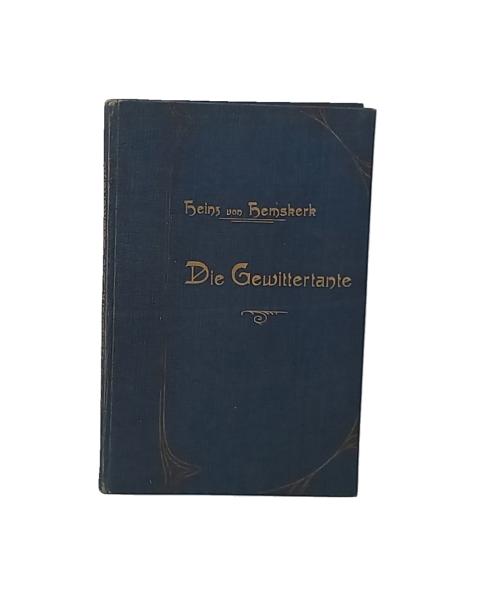 Die Gewittertante. Eine amüsante Heiratsgeschichte.