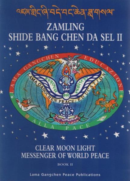 Zamling Shide Bang Chen Da Sel II - Clear moon light messenger of world peace; Book 2.
