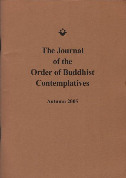 The Journal of the Order of Buddhist Contemplatives; Volume 20, Numer 3 (Autumn 2005)