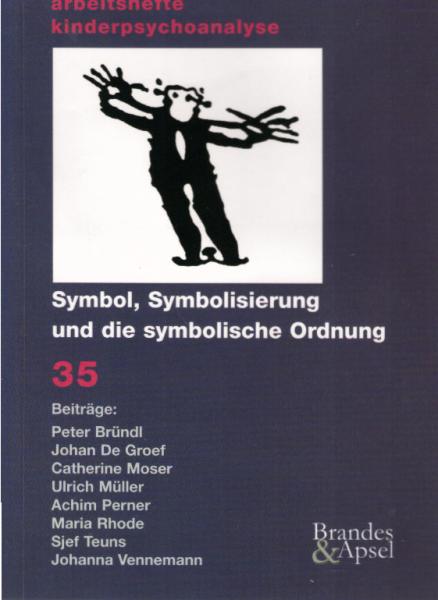 Symbol, Symbolisierung und die symbolische Ordnung