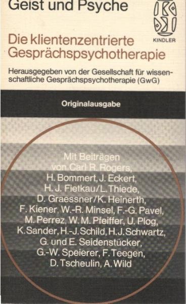 Die klientenzentrierte Gesprächspsychotherapie.
