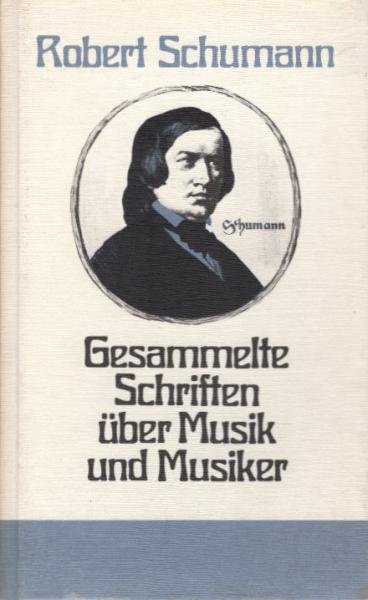 Gesammelte Schriften über Musik und Musiker : e. Auswahl.