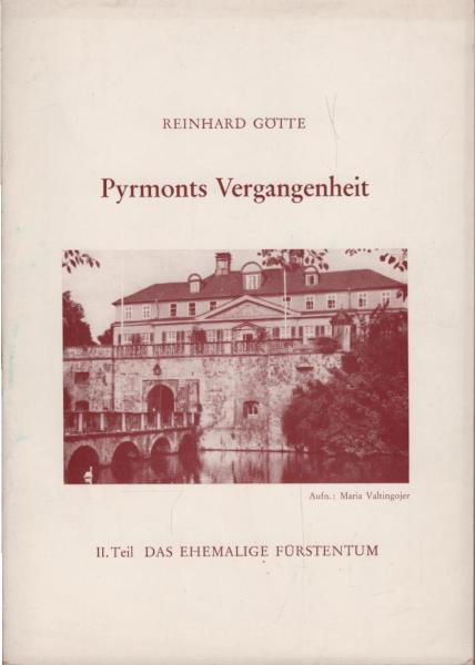 Pyrmonts Vergangenheit; Teil 2., Das ehemalige Fürstentum
