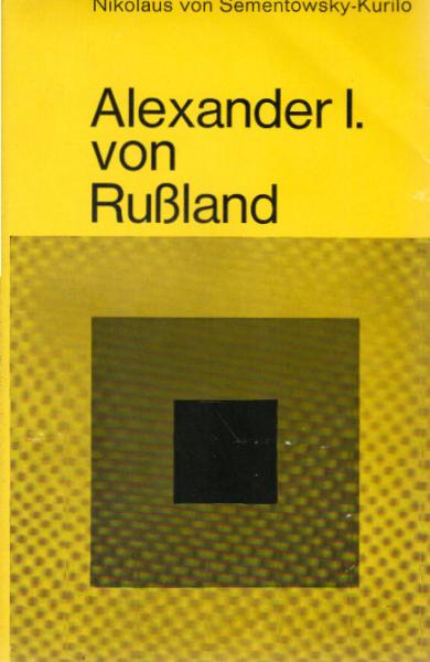 Alexander I. von Russland.