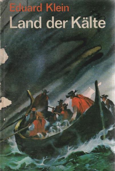 Land der Kälte.