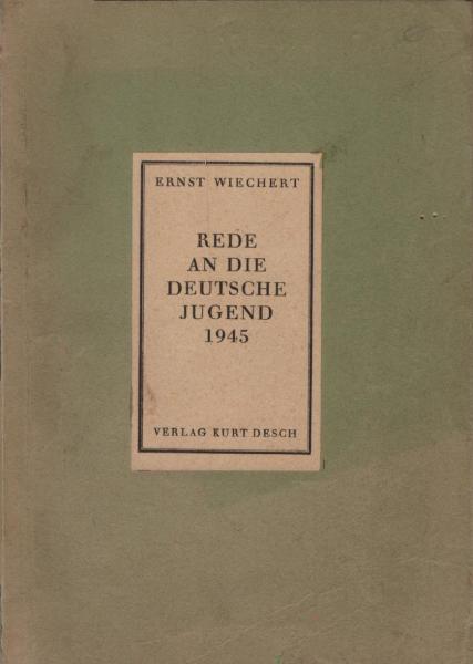Rede an die deutsche Jugend 1945.