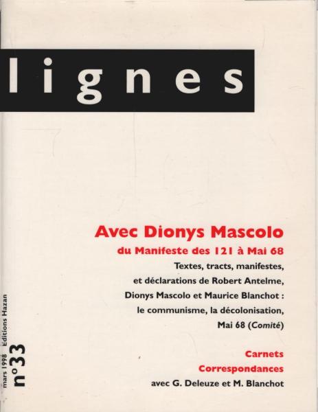 lignes no. 33: Avec Dionys Mascolo ...