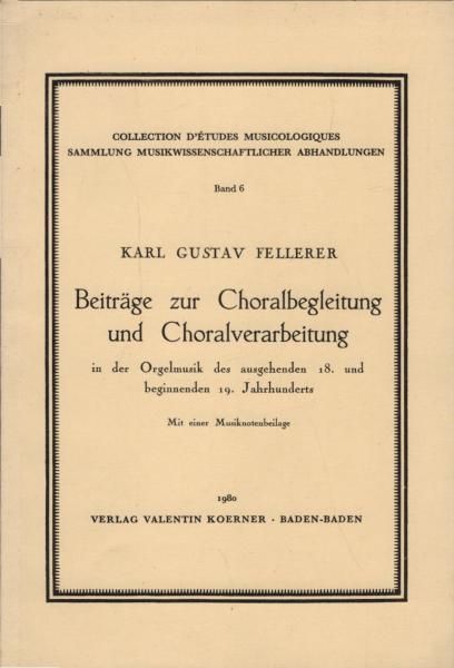 Beiträge zur Choralbegleitung und Choralverarbeitung in der Orgelmusik des ausgehenden 18. [achtzehnten] und beginnenden 19. [neunzehnten] Jahrhunderts.