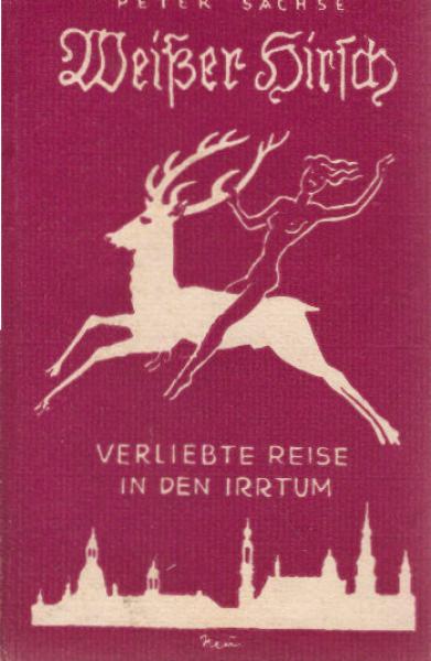 Weißer Hirsch : Verliebte Reise im d. Irrtum.